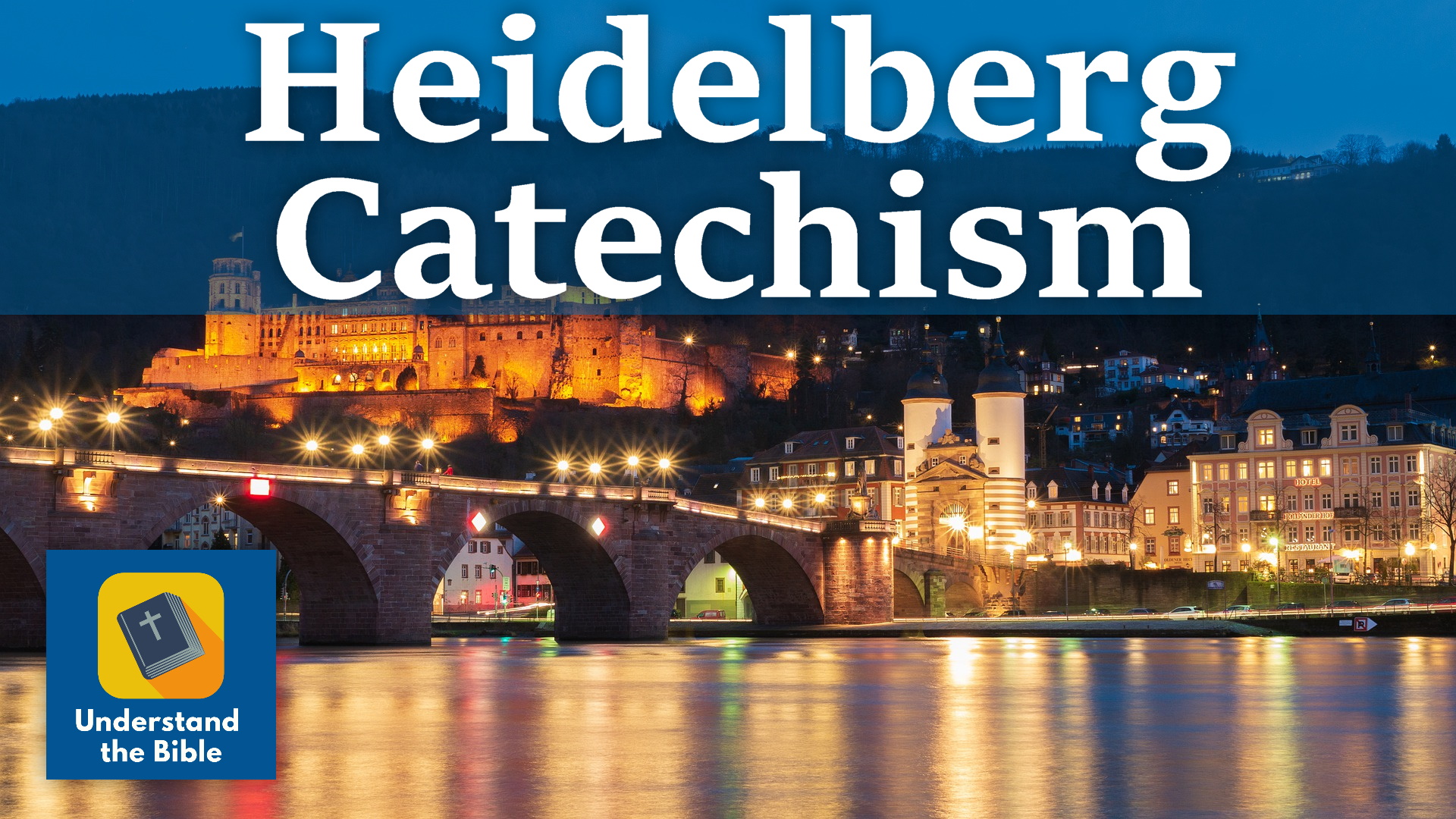 New Course: Heidelberg Catechism pt 1 (Guilt)