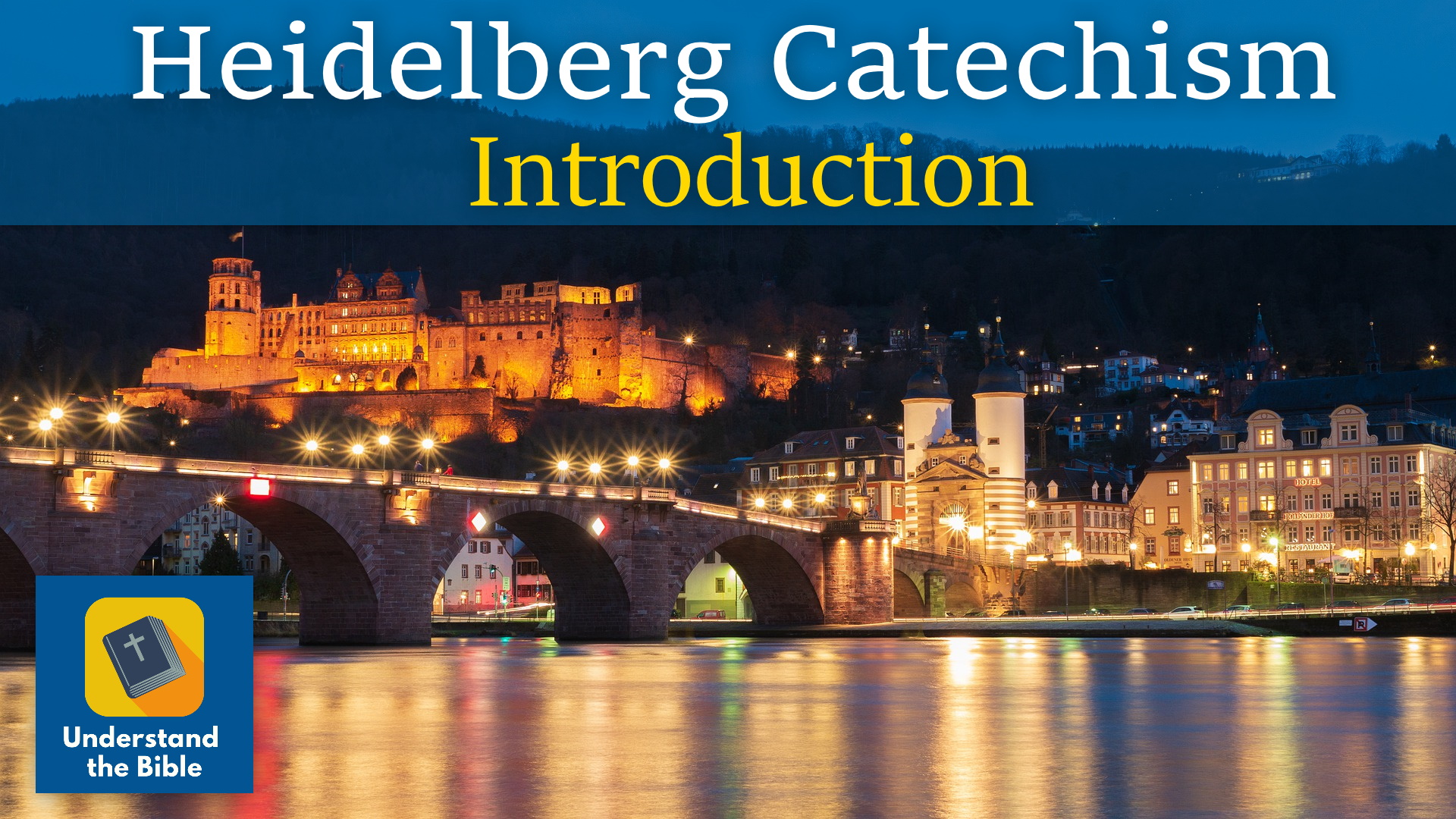 Heidelberg Catechism: Introduction