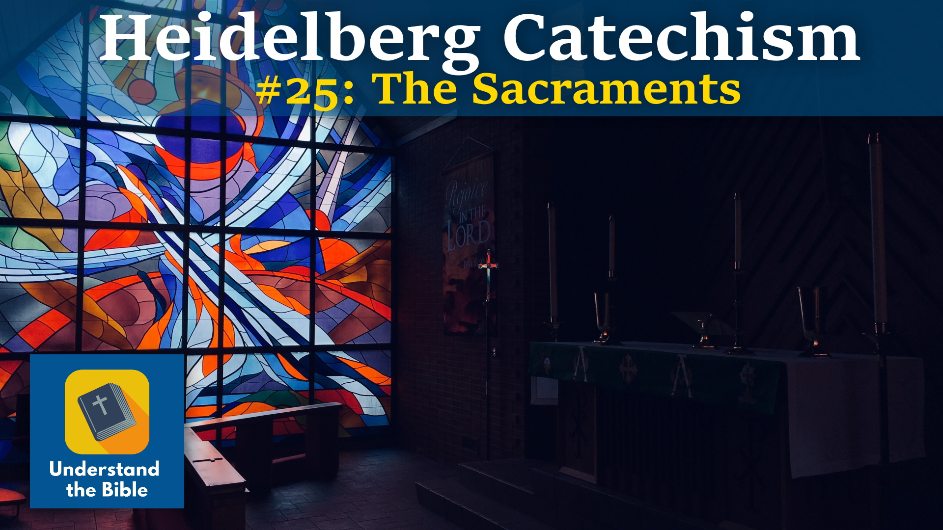 What are Sacraments? (Heidelberg 25)