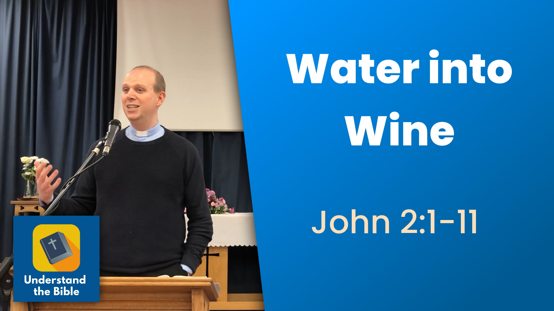 Water into Wine – John 2:1-11 Sermon