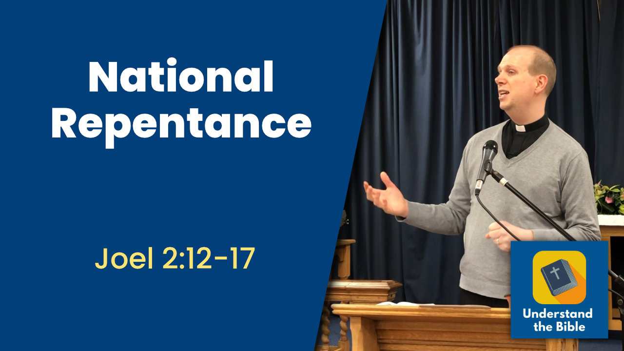 National Repentance – Joel 2:12-17 Sermon