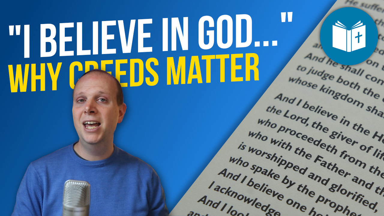 New course! – “I believe in God”: why creeds matter